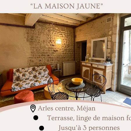 "La Maison Jaune" Arles Centre Terrasse Экстерьер фото